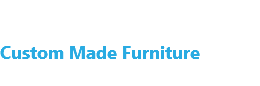 Custom Made Furniture
